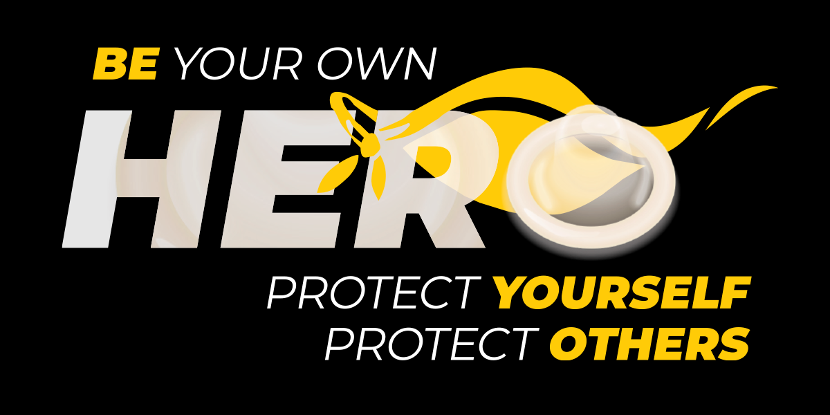 Text Image: Be your own hero! National Condom Day 2021